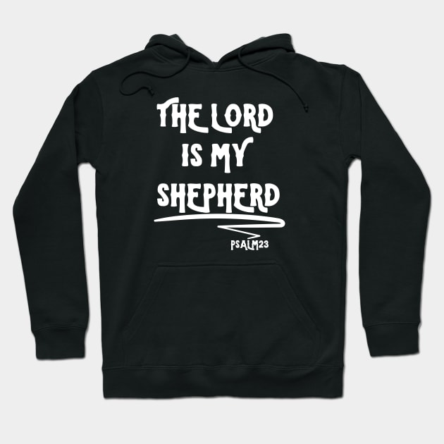 THE LORD IS MY SHEPHERD Hoodie by Faith & Freedom Apparel 